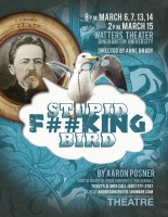 Spring 2015: Stupid Fucking Bird directed by Anne Brady