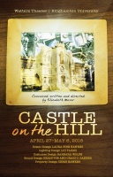 Spring 2018 Castle on the Hill: Written and directed by Elizabeth Mozer
